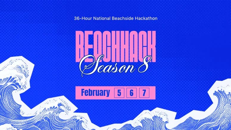 BeachHack Season 8, a 36-hour national beachside hackathon, 5 to 7 February 2027